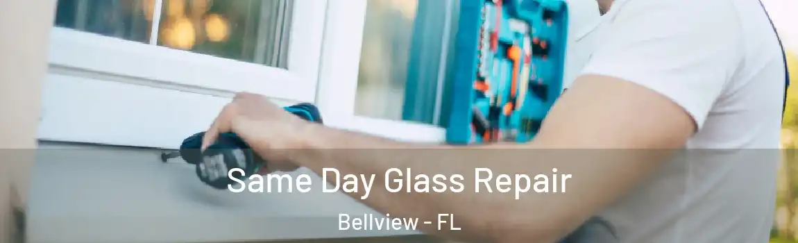 Same Day Glass Repair Bellview - FL